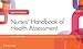 Nurses' Handbook of Health Assessment