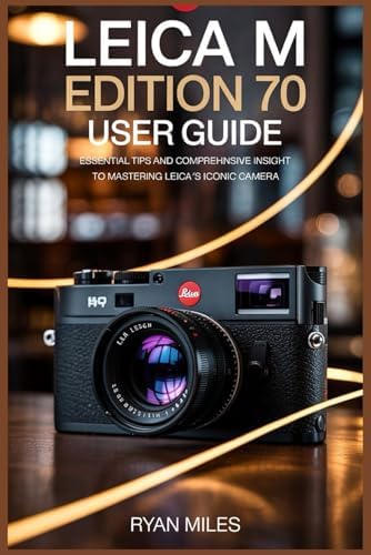 Leica: A History Illustrating Every Model and Accessory: van