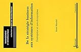 De la stratégie business aux systèmes d'information: l'entreprise et son écosystème (Coll. (French Edition) by