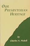 Our Presbyterian heritage