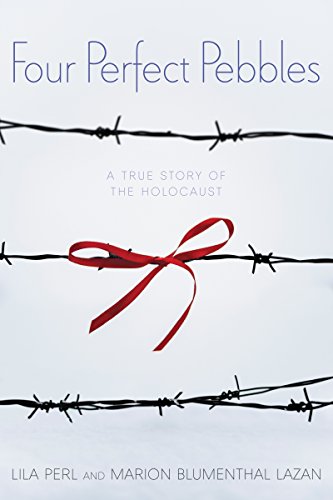 Four Perfect Pebbles: A True Story of the Holocaust by Lila Perl