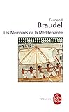 Les Memoires de la Mediterranee: Prehistoire Et Antiquite (Le Livre de Poche) (French Edition) by 