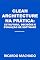 Livro Clean Architecture na Prática: Estrutura, Decisões e Evolução de Software