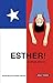 Esther!: A True Story by