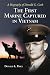 The First Marine Captured in Vietnam: A Biography of Donald G. Cook by Donald L. Price