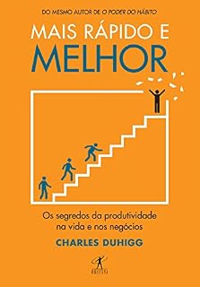Livro Mais rápido e melhor: Os segredos da produtividade na vida e nos negócios