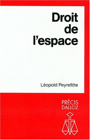 Droit de l'espace (Codes Dalloz) (French Edition) by Léopold Peyrefitte (Paperback)