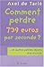 Comment perdre 739 euros par seconde? : ...et autres petites leçons d'économie by