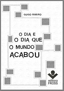 Livro O Dia E O Dia Que O Mundo Acabou