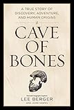 Cave of Bones: A True Story of