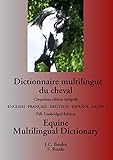 Dictionnaire multilingue du cheval / Equine Multilingual Dictionary: 4e édition/ 4th Edition by Steffen Runki, Jean-Claude Boulet