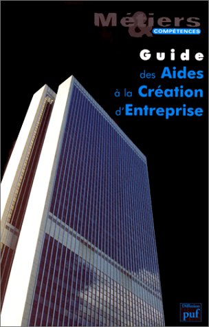 Guide des aides à la création d'entreprise