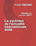 La synthèse de l'actualité internationale 2018: Réussite aux concours 2019 ! (Préparation aux co by 