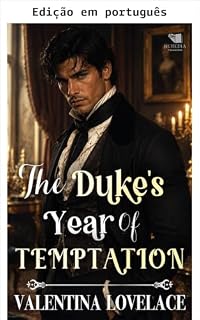 Livro O ano de tentação do duque (A temporada do desejo proibido Livro 1)