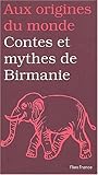 contes et mythes de birmanie by Maurice Coyaud, Aux origines du monde