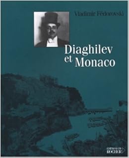 Amazon Fr Diaghilev Et Monaco Fedorovski Vladimir Livres