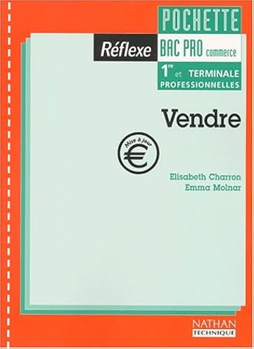 Download Vendre Bac Pro Commerce 1ère et terminale professionnelles PDF