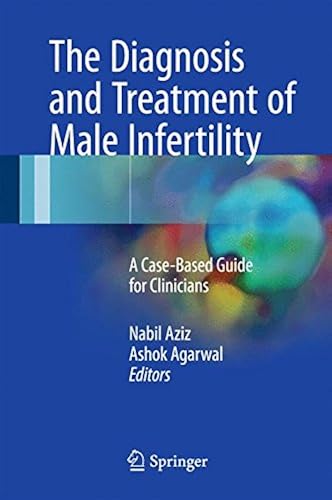 Download The Diagnosis and Treatment of Male Infertility: A Case-based Guide for Clinicians PDF