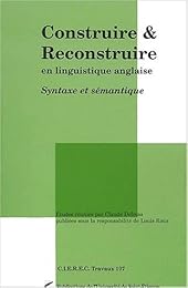 Construire et reconstruire en linguistique anglaise