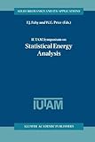 IUTAM Symposium on Statistical Energy Analysis, , 9048151317