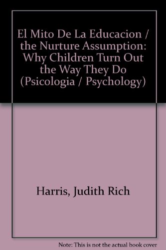 El Mito De La Educacion / the Nurture Assumptio... [Spanish] 8497592123 Book Cover