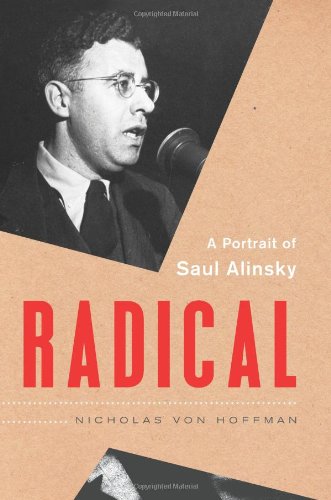 Radical: A Portrait of Saul Alinsky