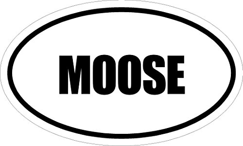 6" Printed Euro style oval MOOSE decal sticker dcor impact font style.