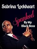 Spanked By My Black Boss