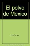 El polvo de México (Spanish Edition) by 