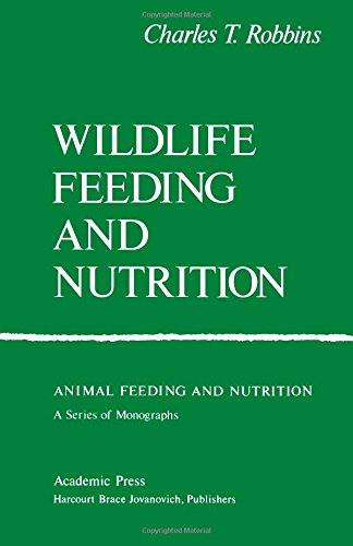 Wildlife Feeding and Nutrition (Animal Feeding and Nutrition)