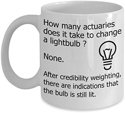 Funny Actuary Mugs - How Many Actuaries Does It Take To Change A Lightbulb - Ideal Actuarial Gifts