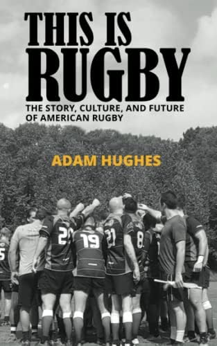 A Game for Hooligans: The History of Rugby Union: Richards, Huw