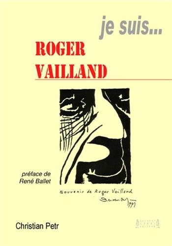 Je suis Roger Vailland