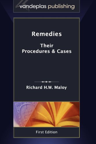 Remedies: Their Procedures & Cases | First Edition 2011 Remedies: Their Procedures & Cases | First Edition 2011