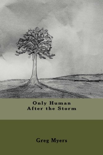 Only Human After The Storm