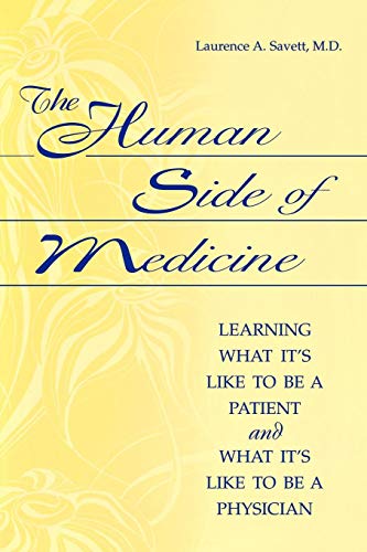 The Human Side of Medicine: Learning What It's Like to Be...