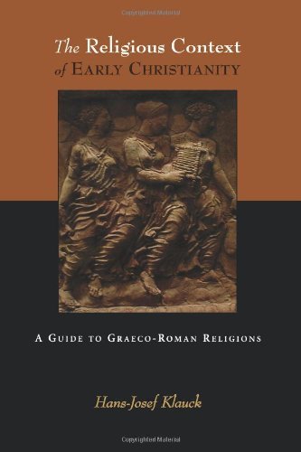 The Religious Context of Early Christianity: A Guide to Graeco-Roman Religions: A Guide to Graeco-Ro by Hans Josef Klauck