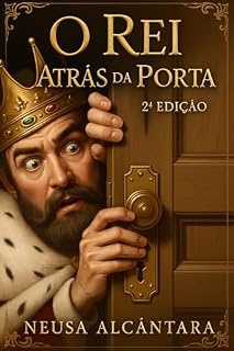Livro O Rei Atrás da Porta: A volta do Rei