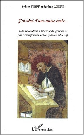 J'ai rêvé d'une autre école