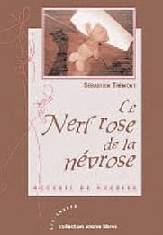 Le  nerf rose de la névrose
