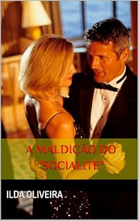 Livro A MALDIÇÃO DO "SOCIALITE": SEGREDOS DO PALACETE