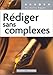 Rédiger sans complexes by