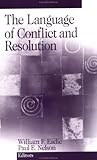 The Language of Conflict and Resolution, , 0761916601