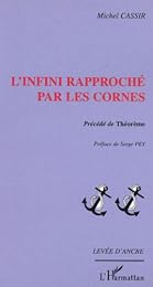 L' infini rapproché par les cornes