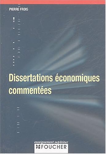 Download DISSERTATIONS ECONOMIQUES COMMENTEES (Ancienne édition) PDF