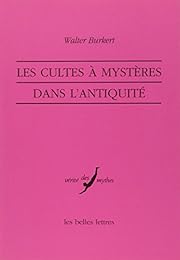 Les  cultes à mystères dans l'Antiquité