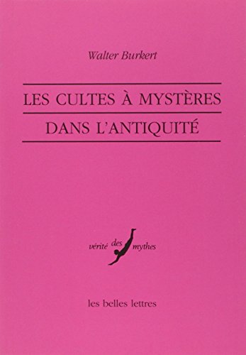 Les  cultes à mystères dans l'Antiquité