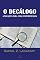 Livro O Decálogo: Aplicações para vida contemporânea
