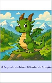 Livro O Segredo de Arion: O Sonho do Dragão