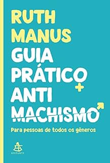 Livro Guia prático antimachismo: Para pessoas de todos os gêneros